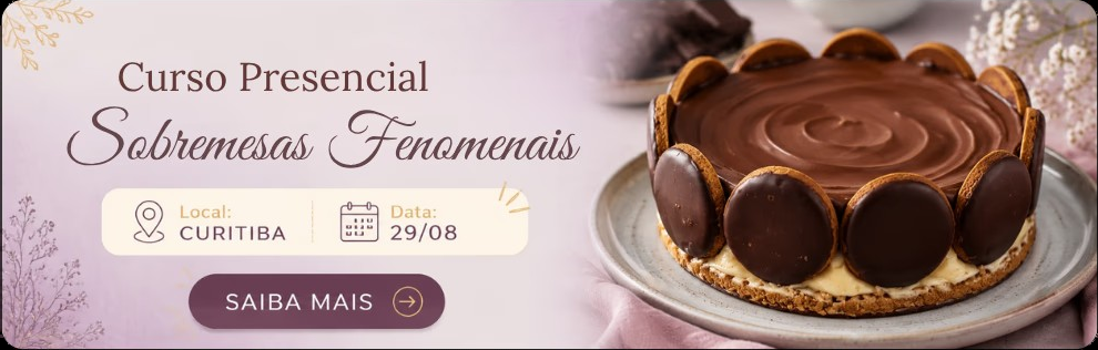 Curso Presencial Sobremesas Fenomenais — Saiba mais